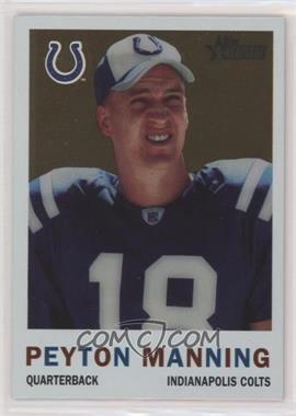 2005 Topps Heritage - Chrome #THC79 - Peyton Manning