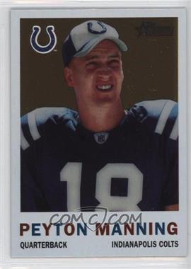 2005 Topps Heritage - Chrome #THC79 - Peyton Manning