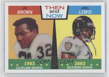 2005 Topps Heritage - Then and Now #TN6 - Jim Brown, Jamal Lewis