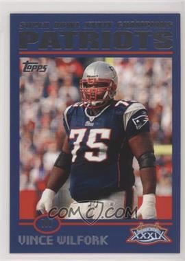 2005 Topps New England Patriots Super Bowl XXXIX Champions - Box Set [Base] #33 - Vince Wilfork