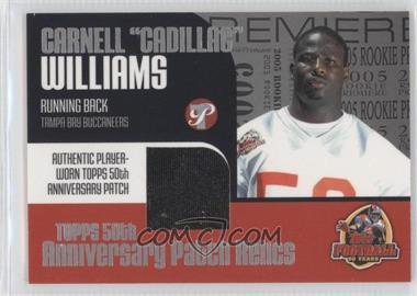 2005 Topps Pristine - 50th Anniversary Patch Relics #PR-CW - Carnell "Cadillac" Williams /150