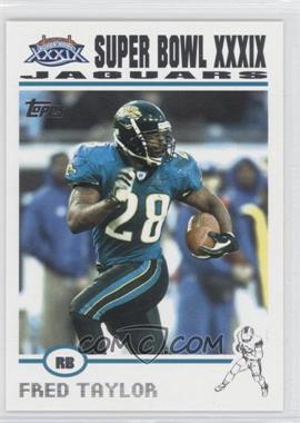 2005 Topps Special Super Bowl XXXIX - Booth [Base] #4 - Fred Taylor /1000