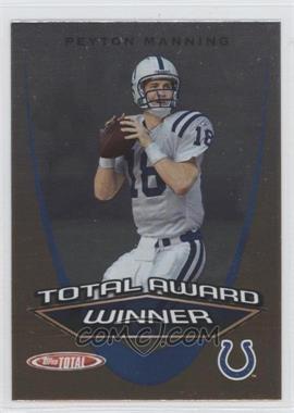 2005 Topps Total - Award Winners #AW16 - Peyton Manning