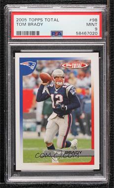 2005 Topps Total - [Base] #98 - Tom Brady [PSA 9 MINT]