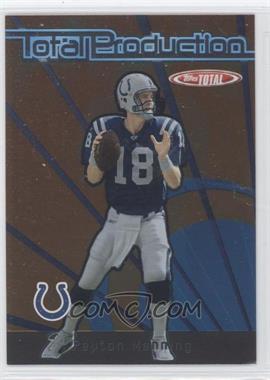 2005 Topps Total - Production #TP1 - Peyton Manning