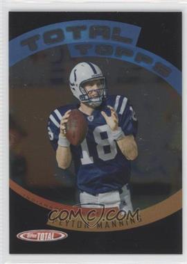 2005 Topps Total - Total Topps #TT16 - Peyton Manning