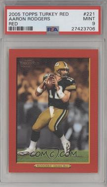 2005 Topps Turkey Red - [Base] - Turkey Red #221 - Aaron Rodgers [PSA 9 MINT]