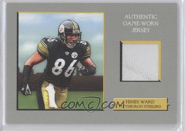 2005 Topps Turkey Red - Relics #TRR-HW - Hines Ward
