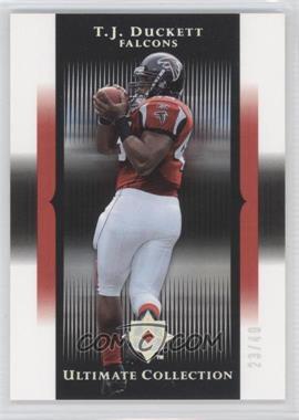 2005 Ultimate Collection - [Base] - Spectrum #270 - T.J. Duckett /40