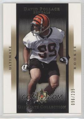 2005 Ultimate Collection - [Base] #105 - David Pollack /235