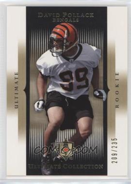 2005 Ultimate Collection - [Base] #105 - David Pollack /235