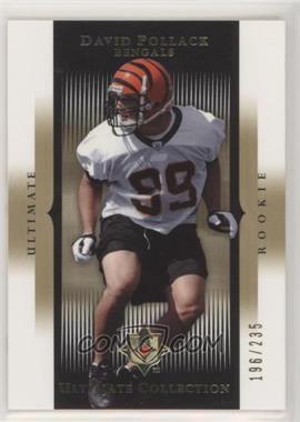 2005 Ultimate Collection - [Base] #105 - David Pollack /235