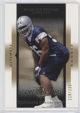 2005 Ultimate Collection - [Base] #132 - Marcus Spears /235