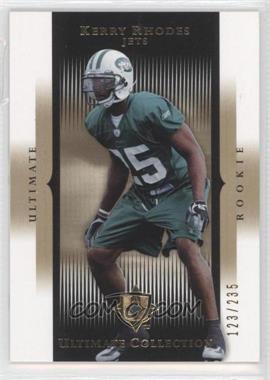 2005 Ultimate Collection - [Base] #190 - Kerry Rhodes /235