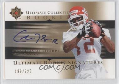 2005 Ultimate Collection - [Base] #202 - Ultimate Rookie Signatures - Craphonso Thorpe /225