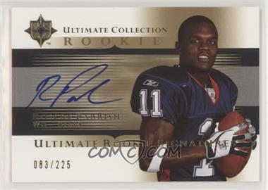 2005 Ultimate Collection - [Base] #211 - Ultimate Rookie Signatures - Roscoe Parrish /225