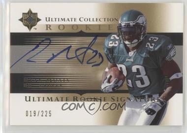 2005 Ultimate Collection - [Base] #218 - Ultimate Rookie Signatures - Ryan Moats /225