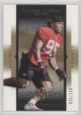 2005 Ultimate Collection - [Base] #267 - Boomer Grigsby /235