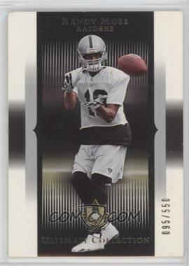 2005 Ultimate Collection - [Base] #70 - Randy Moss /550 [EX to NM]