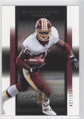 2005 Ultimate Collection - [Base] #98 - Clinton Portis /550