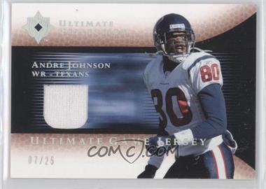 2005 Ultimate Collection - Ultimate Game Jerseys - Spectrum #GJ-AJ - Andre Johnson /25