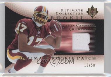 2005 Ultimate Collection - Ultimate Rookie Game Jersey - Gold Patch #RJP-JC - Jason Campbell /50