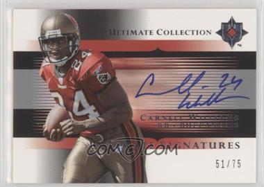 2005 Ultimate Collection - Ultimate Signatures #US-CW - Carnell Williams /75