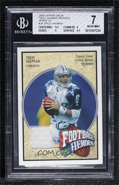 2005 Upper Deck - Football Heroes Troy Aikman Jerseys #TAJ-4 - Troy Aikman /25 [BGS 7 NEAR MINT]