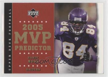 2005 Upper Deck - MVP Predictors #MVP-41 - Randy Moss [EX to NM]