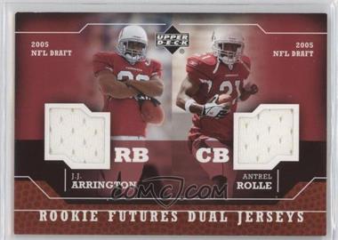 2005 Upper Deck - Rookie Futures Dual Jerseys #RD-AR - J.J. Arrington, Antrel Rolle