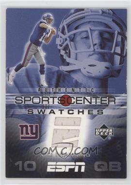 2005 Upper Deck ESPN - Sports Center Swatches #SCS-EM - Eli Manning