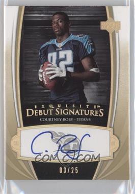 2005 Upper Deck Exquisite Collection - Exquisite Debut Signatures #ED-CR - Courtney Roby /25