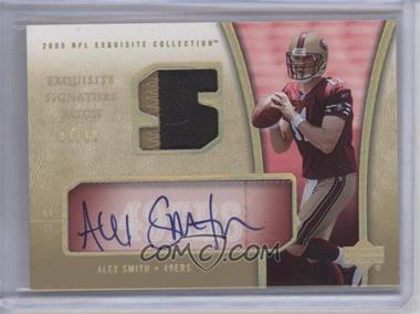 2005 Upper Deck Exquisite Collection - Signature Patch #ESP-AS - Alex Smith /10