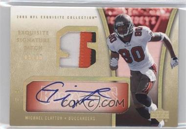 2005 Upper Deck Exquisite Collection - Signature Patch #ESP-MI - Michael Clayton /10