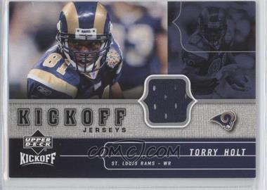 2005 Upper Deck Kickoff - Jerseys #KJ-TH - Torry Holt