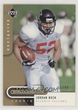 2005 Upper Deck NFL Foundations - [Base] - Exclusive #139 - Rookie Foundations - Jordan Beck /99 [EX to NM]