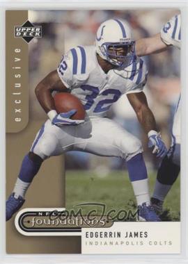 2005 Upper Deck NFL Foundations - [Base] - Exclusive #41 - Edgerrin James /99