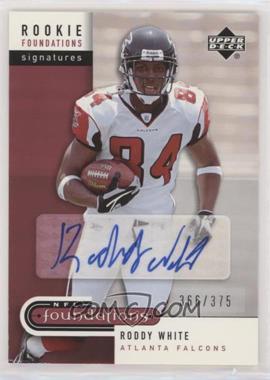 2005 Upper Deck NFL Foundations - [Base] #245 - Rookie Foundations Signatures - Roddy White /375 [EX to NM]