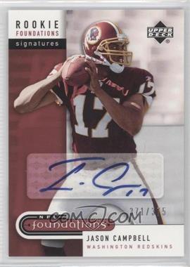 2005 Upper Deck NFL Foundations - [Base] #250 - Rookie Foundations Signatures - Jason Campbell /375