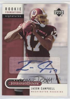2005 Upper Deck NFL Foundations - [Base] #250 - Rookie Foundations Signatures - Jason Campbell /375