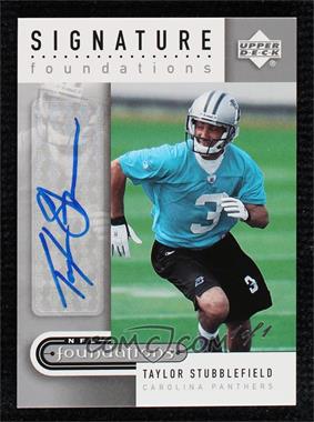 2005 Upper Deck NFL Foundations - Signature Foundations - Platinum #SF-TS - Taylor Stubblefield /1