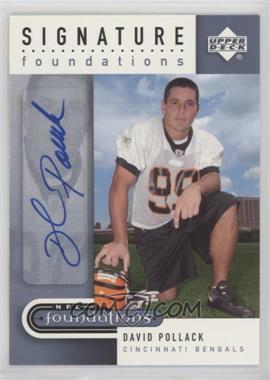 2005 Upper Deck NFL Foundations - Signature Foundations #SF-DP - David Pollack