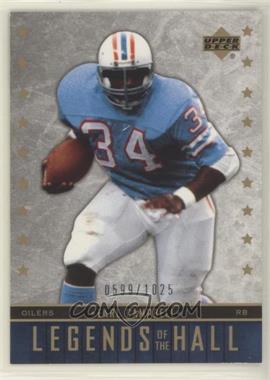 2005 Upper Deck NFL Legends - [Base] #185 - Legends of the Hall - Earl Campbell /1025