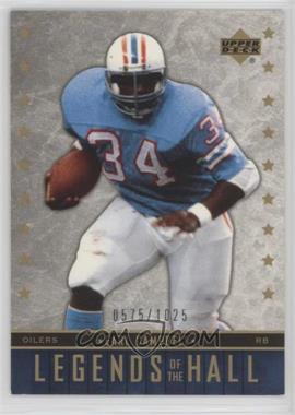 2005 Upper Deck NFL Legends - [Base] #185 - Legends of the Hall - Earl Campbell /1025