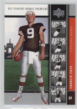 2005 Upper Deck NFL Players Rookie Premiere - [Base] #6 - Charlie Frye