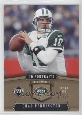 2005 Upper Deck Portraits - [Base] - Gold #64 - Chad Pennington /75