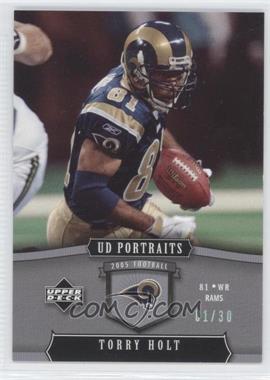 2005 Upper Deck Portraits - [Base] - Platinum #91 - Torry Holt /30