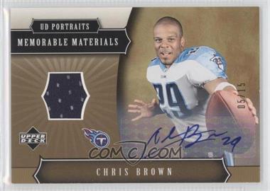 2005 Upper Deck Portraits - Memorable Materials - Signatures #MMS-CR - Chris Brown /15