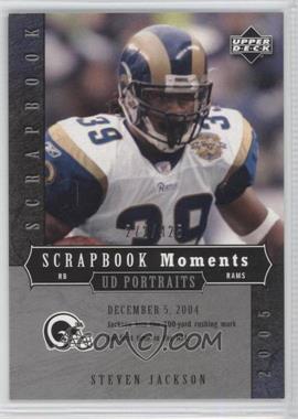 2005 Upper Deck Portraits - Scrapbook Moments #46 - Steven Jackson /425 [Noted]