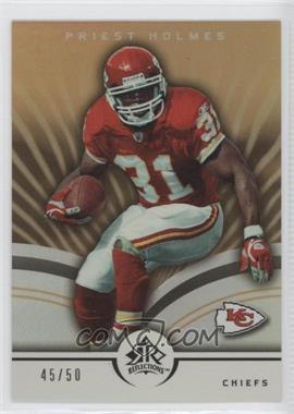 2005 Upper Deck Reflections - [Base] - Gold #46 - Priest Holmes /50
